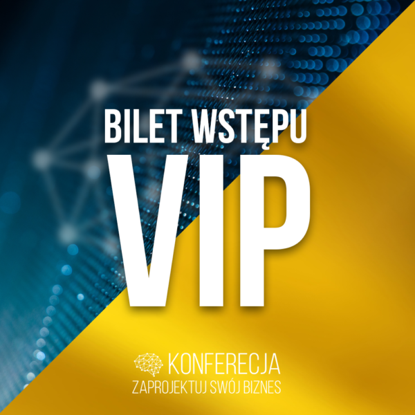 Bilet VIP na konferencję ZSBW 2023